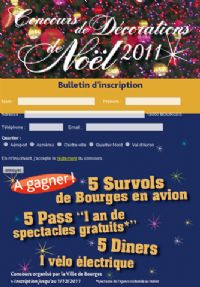 Inscrivez-vous au concours de décorations de Noël !. Du 14 novembre au 1er décembre 2011 à Bourges. Cher. 